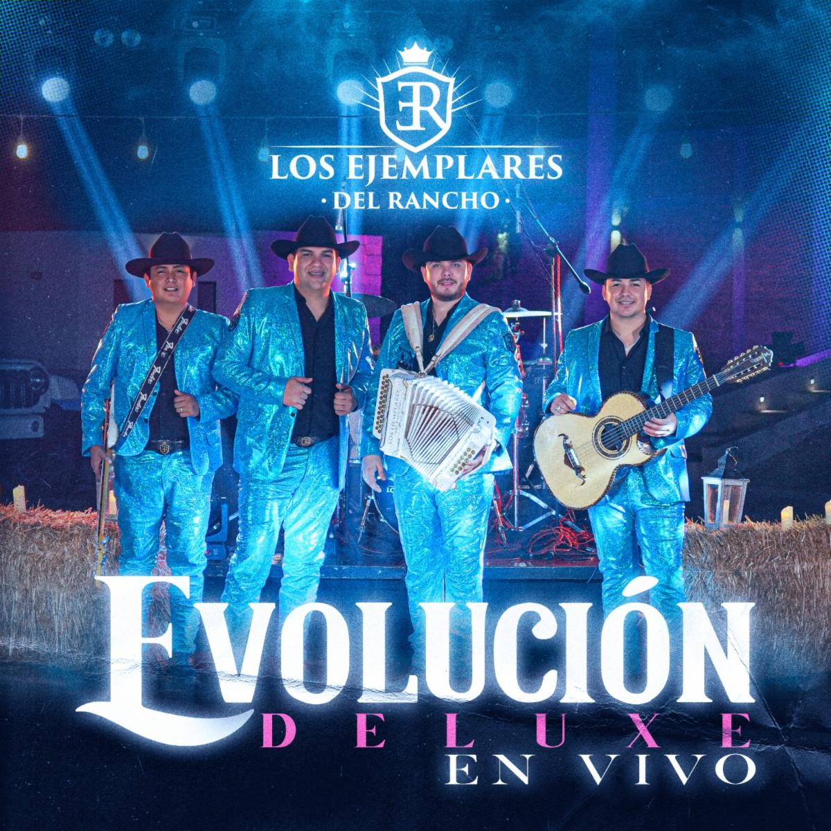 LOS EJEMPLARES DEL RANCHO ESTAN DE ESTRENO CON SU NUEVO ÁLBUM “EVOLUCIÓN DELUXE”
